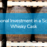 Personal Investment in a Scotch Whisky Cask